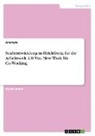 Anonym, Anonymous - Stadtentwicklung in Heidelberg für die Arbeitswelt 4.0. Von New Work bis Co-Working