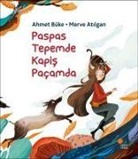 Merve Atilgan, Ahmet Büke - Paspas Tepemde Kapis Pacamda