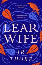 J R Thorp, J R (Jennifer) Thorp, J.R. Thorp, J.R. (Jennifer) Thorp - Learwife