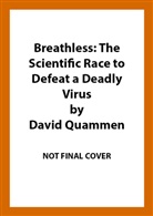 David Quammen, Quammen David - Breathless