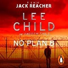 Andrew Child, Lee Child - No Plan B Audio CD Unabridged edition (Audio book)