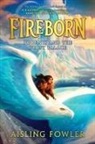 Aisling Fowler - Fireborn: Phoenix and the Frost Palace