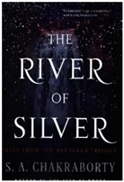 S A Chakraborty, S. A Chakraborty, S. A. Chakraborty - The River of Silver