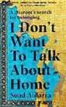 Suad Aldarra - I Don't Want to Talk About Home
