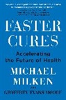 Michael Milken - Faster Cures