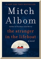 Mitch Albom - The Stranger in the Lifeboat