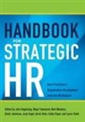 David Jamieson, Matt Minahan, Cathy Royal, Maya Townsend, Lynne Valek, Annie Viets... - Handbook for Strategic HR