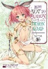 Yukiya Murasaki, Murasaki Yukiya, Takahiro Tsurusaki, Takahiro Tsurusaki, Tsurusaki Takahiro - How NOT to Summon a Demon Lord: Volume 10 (Light Novel)