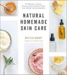 Militza Maury - Natural Homemade Skin Care