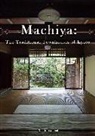 Pie International, Kumiko Ishii - Machiya: The Traditional Townhouses of Kyoto