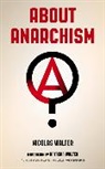 Natasha Walter, Nicolas Walter - About Anarchism