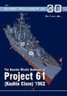 Oleg Pomoshnikov - The Russian Missile Destroyer of Project 61 (Kashin Class) 1962