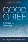 Granger E Westberg, Granger E. Westberg - Good Grief