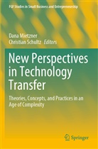 Dana Mietzner, Schultz, Christian Schultz - New Perspectives in Technology Transfer