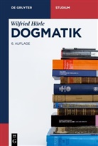 Wilfried Härle - Dogmatik