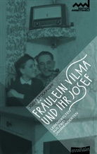 Josef Stockinger - Fräulein Vilma und ihr Josef