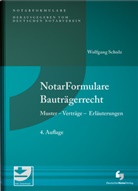 Wolfgang Schulz - NotarFormulare Bauträgerrecht