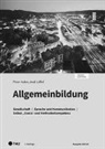 Peter Huber, Andi Löffel, Andreas Löffel - Allgemeinbildung, Ausgabe Zürich, Arbeitsheft (Print inkl. eLehrmittel)