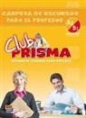 Marí Ruiz de Gauna Moreno, Ruth Vázquez Fernández - Club Prisma A2/B1 Intermedio Carpeta de Recursos Para El Profesor
