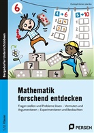 Christoph Körner, Julia Rey - Mathematik forschend entdecken - 1./2. Klasse