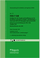 AHO Ausschuss der Verbände und Kammern der Ingenieure und Architekten für die Honorarordnung e.V., AHO Ausschuss der Verbände und Kamme - HVA F-StB Handbuch für die Vergabe und Ausführung von freiberuflichen Leistungen im Straßen- und Brückenbau - , Stand April 2019 mit Teilausgabe April und Juli 2019