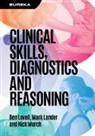 Mark Lander, Mark (University College London Hospitals NHS Foundation Trust) Lander, Ben Lovell, Ben (Consultant Physician in Acute Medicine Lovell, Nick Murch, Nick (Acute Medicine Training Programme Director Murch - Eureka: Clinical Skills, Diagnostics and Reasoning