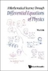 Max Lein, Max (Tohoku Univ Lein, Max Lein - Mathematical Journey Through Differential Equations Of Physics, A