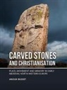 Anouk Busset - Carved Stones and Christianisation
