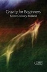 Kevin Crossley-Holland - Gravity for Beginners