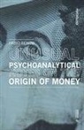 Fabio Benini - (Unusual) Psychoanalytical Reflexions on the Origin of Money and Coins: Notes of Non-Economics