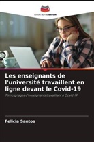 Felicia Santos - Les enseignants de l'université travaillent en ligne devant le Covid-19