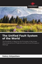 Valery Ustyantsev - The Unified Fault System of the World