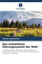 Valery Ustyantsev - Das einheitliche Störungssystem der Welt