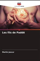 Martin Jascur - Les fils de Paddë