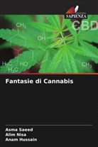 Anam Hussain, Alim Nisa, Asma Saeed - Fantasie di Cannabis
