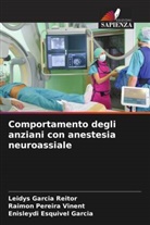 Enisleydi Esquivel Garcia, Leidys Garcia Reitor, Raimon Pereira Vinent - Comportamento degli anziani con anestesia neuroassiale