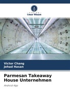 Victor Chang, Jehad Hasan - Parmesan Takeaway House Unternehmen