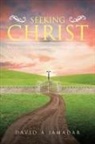 David A Jamadar - Seeking Christ