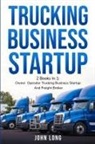 John Long - Owner Operator Trucking Business Startup