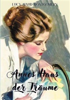 Lucy Maud Montgomery - Annes Haus der Träume