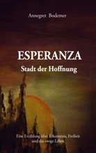 Annegret Bodemer - Esperanza Stadt der Hoffnung