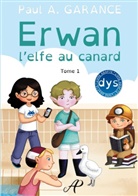 Paul A. Garance - Erwan, l'elfe au canard