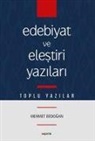 Mehmet Erdogan - Edebiyat ve Elestiri Yazilari