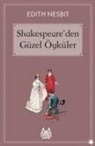 Edith Nesbit - Shakespeareden Güzel Öyküler