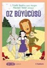 L. Frank Baum - Oz Büyücüsü - Sen de Oku