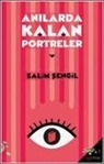 Salim Sengil - Anilarda Kalan Portreler