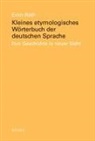 Erich Röth - Kleines etymologisches Wörterbuch der deutschen Sprache
