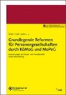 Mirko Wolfgang Brill, Thomas Carlé, Ralf Demuth, Ralf u Demuth, Claas Fuhrmann, Martin Kahsnitz... - Grundlegende Reformen für Personengesellschaften durch KöMoG und MoPeG