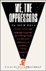 Dr Dr Jack Davy, Dr Jack Davy - We, the Oppressors