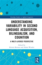 Kristin (University of Hildesheim Kersten, Kristin Winsler Kersten, Kristin Kersten, Adam Winsler, Winsler Adam - Understanding Variability in Second Language Acquisition,